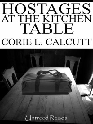 cover image of Hostages at the Kitchen Table